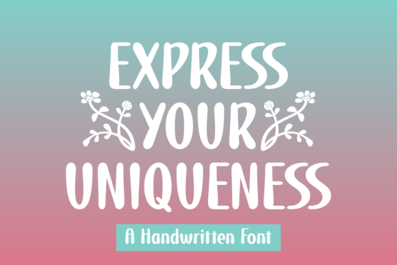 Express Your Uniqueness Font Poster 1