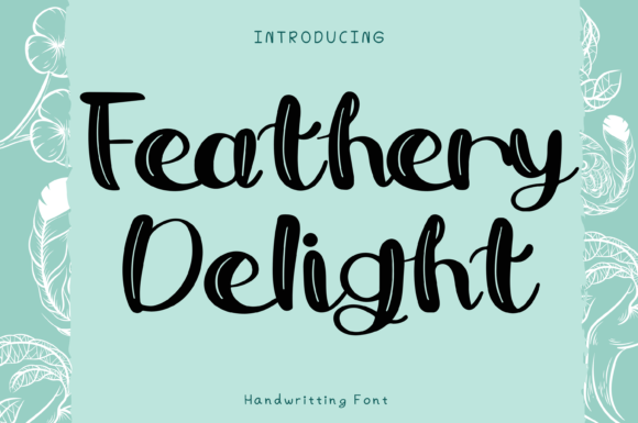 Feathery Delight Font Feathery Delight Font Poster 1