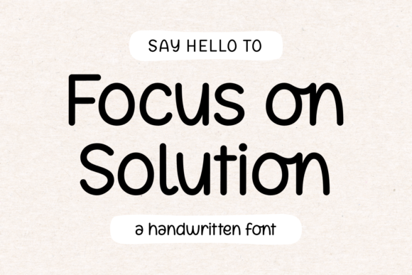 Focus on Solution Font