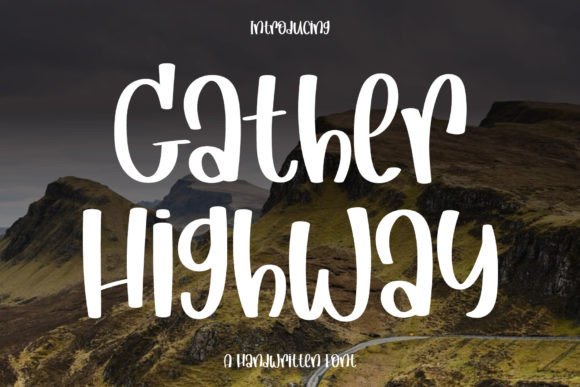 Gather Highway Font Poster 1