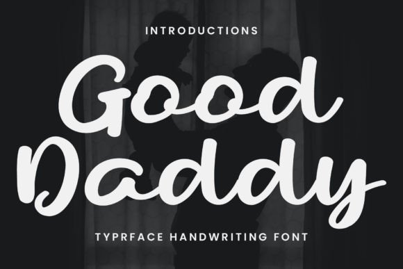 Good Daddy Font Poster 1