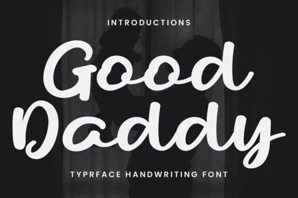 Good Daddy Font