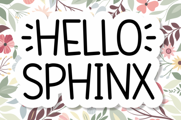 Hello Sphinx Font