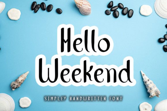 Hello Weekend Font Poster 1