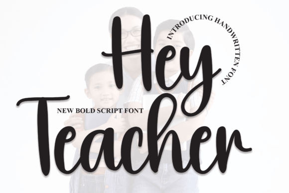 Hey Teacher Font Poster 1