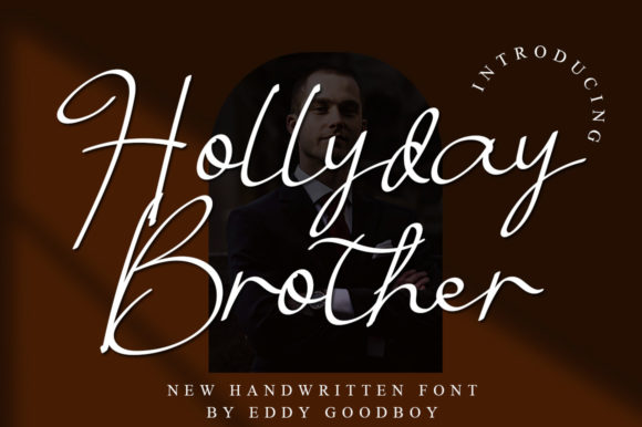 Hollyday Brother Font