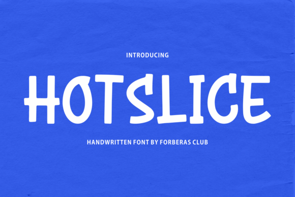 Hotslice Font