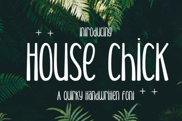 House Chick Font
