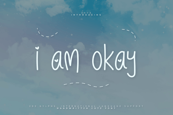 I Am Okay Font I Am Okay Font Poster 1