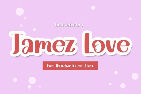 Jamez Love Font Poster 1