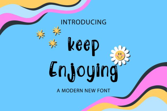 Keep Enjoying Font