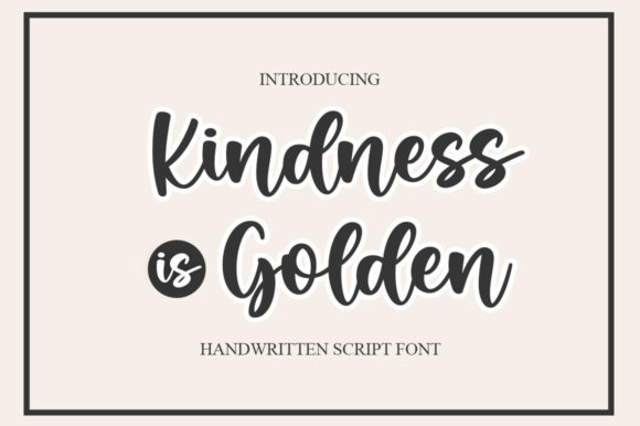 Kindness is Golden Font