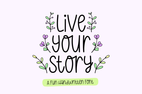 Live Your Story Font Poster 1