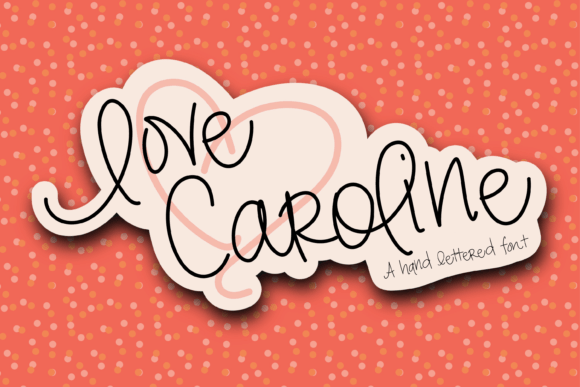 Love Caroline Font Poster 1