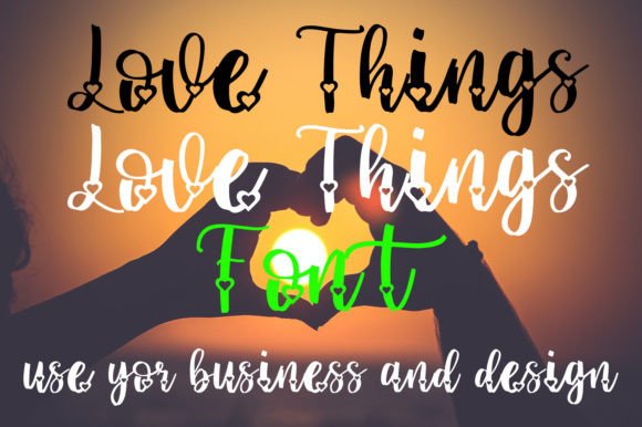 Love Things Font