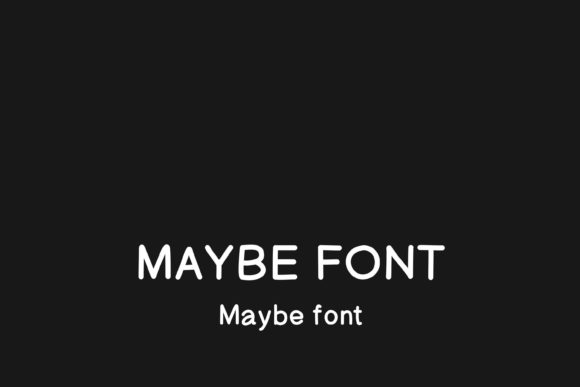 Maybe Font Poster 1