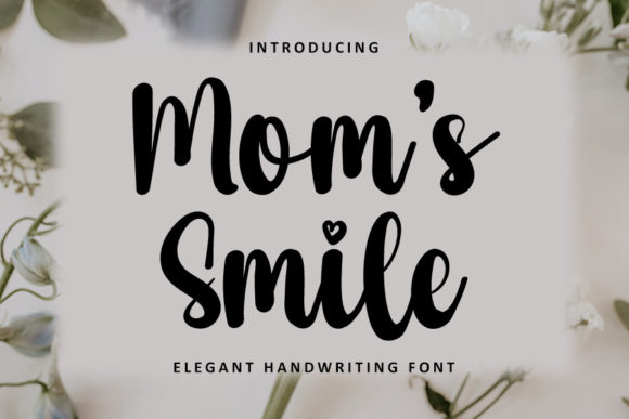 Moms Smile Font