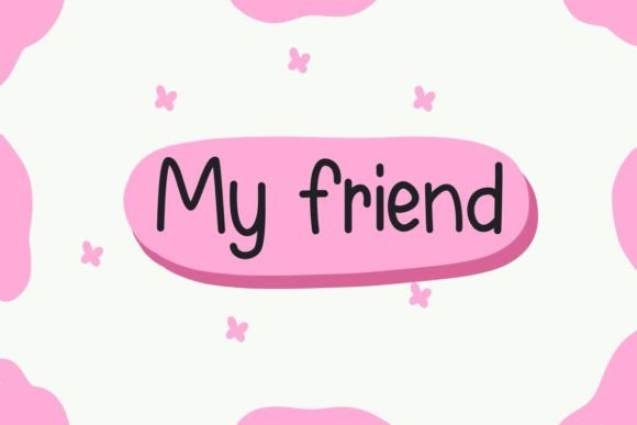 My Friend Font