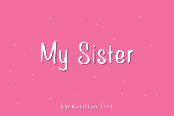 My Sister Font Poster 1
