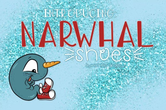 Narwhal Shoes Font Poster 1
