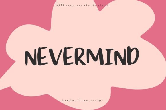 Nevermind Font Poster 1