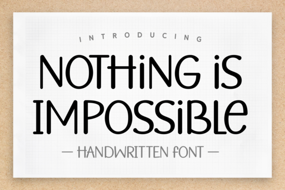Nothing is Impossible Font Poster 1