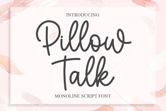Pillow Talk Font