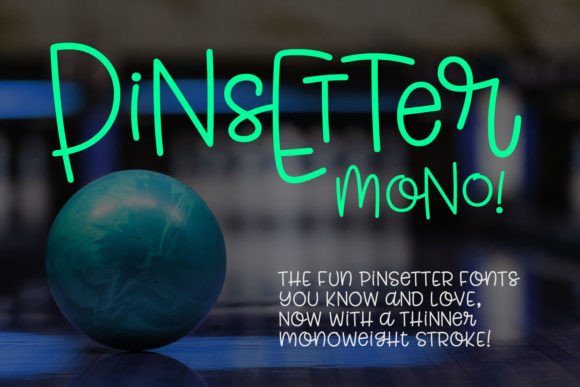 Pinsetter Mono Font