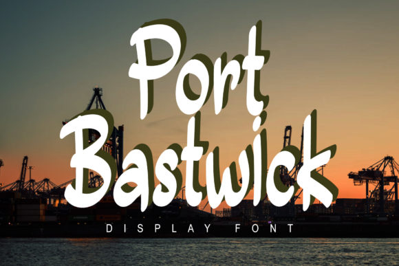 Port Bastwick Font Poster 1