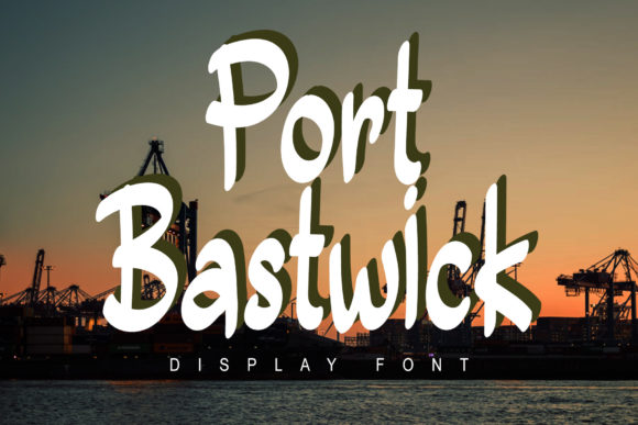 Port Bastwick Font Poster 1