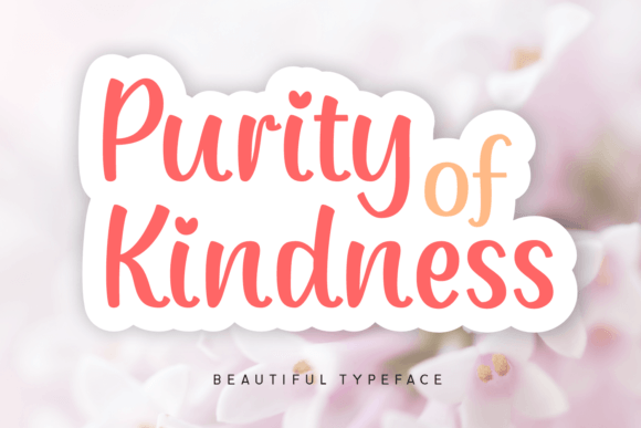 Purity of Kindness Font