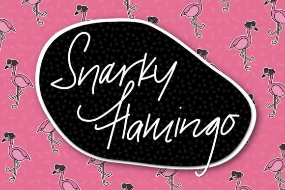 Snarky Flamingo Font Snarky Flamingo Font Poster 1