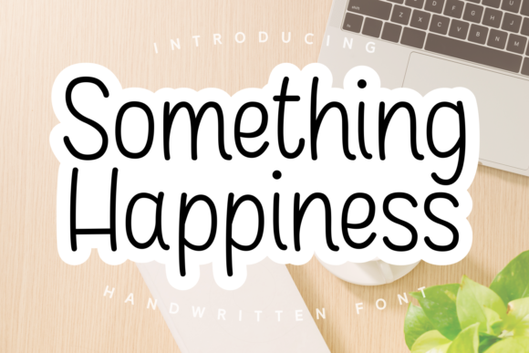 Something Happiness Font Poster 1