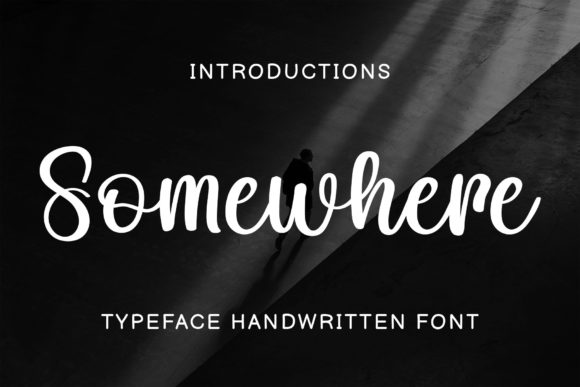 Somewhere Font Poster 1