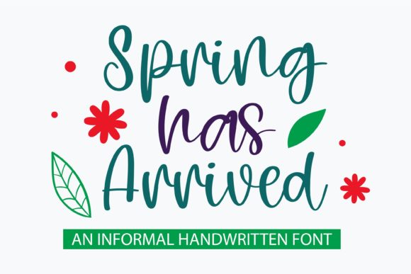 Spring Has Arrived Font Poster 1