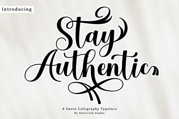 Stay Authentic Font Poster 1