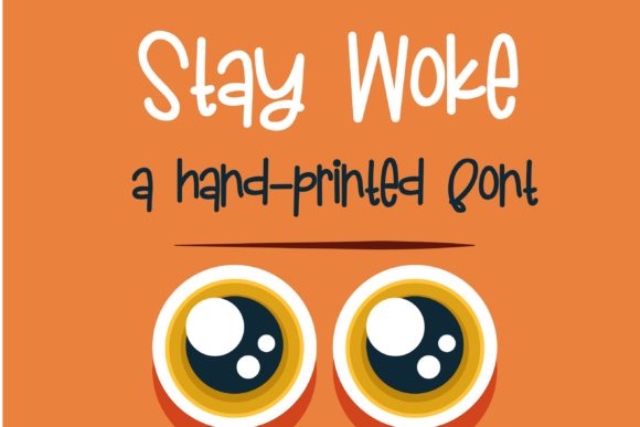 Stay Woke Font Poster 1