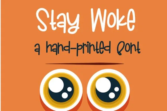Stay Woke Font Stay Woke Font Poster 1