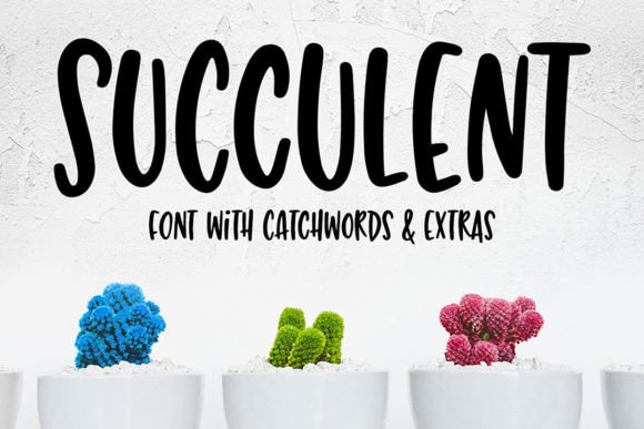 Succulent Font