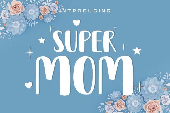 Super Mom Font Poster 1