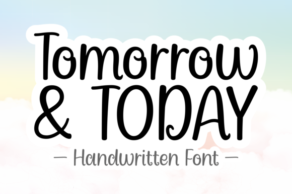 Tomorrow and Today Font Poster 1