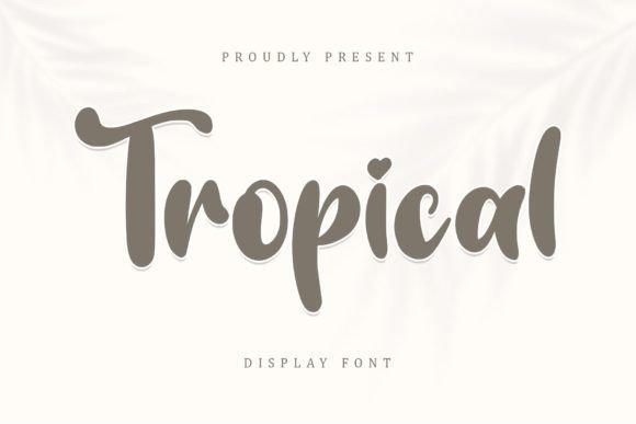 Tropical Font