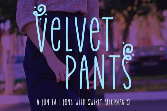 Velvet Pants Font Poster 1