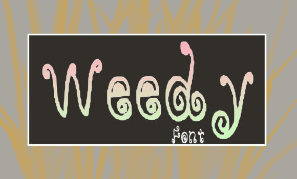Weedy Font Poster 3