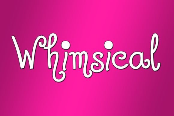 Whimsical Font