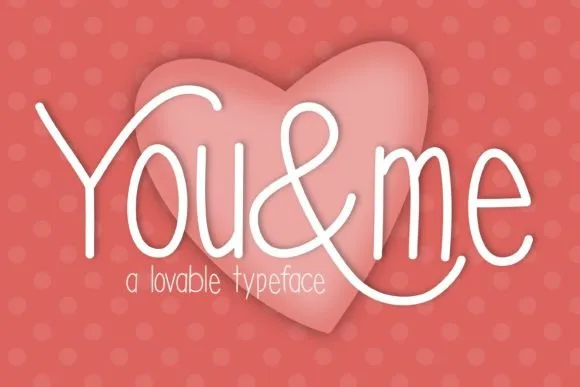 You and Me Font You and Me Font Poster 1