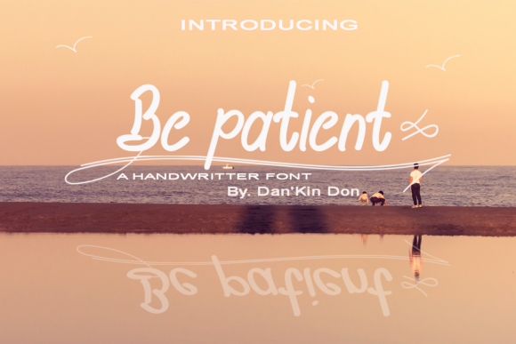 Be Patient Font