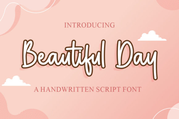 Beautiful Day Font