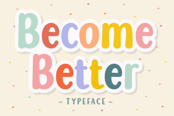 Become Better Font Poster 1