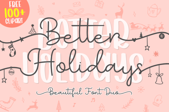 Better Holidays Font